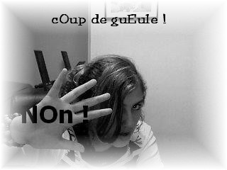 cOup de Gueule